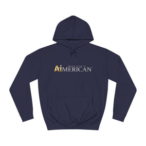 Proud to be an Aimerican™ Brand Unisex College Hoodie