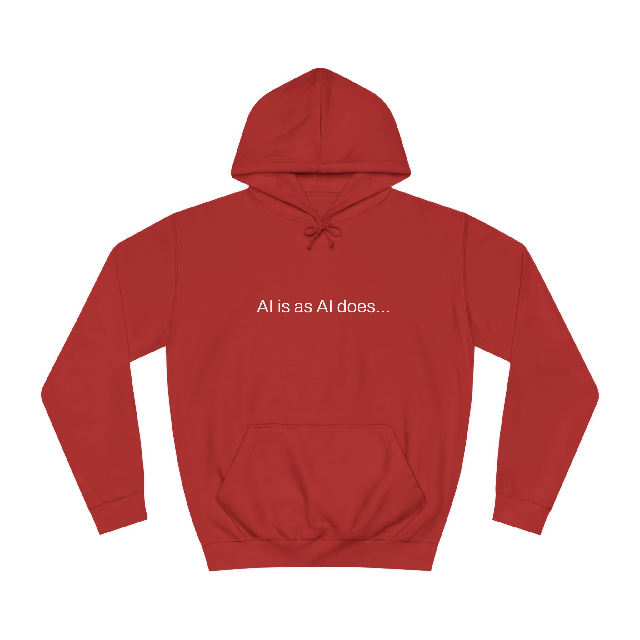 Aimerican™ Prompts: /imagine AI is as AI does Unisex College Hoodie