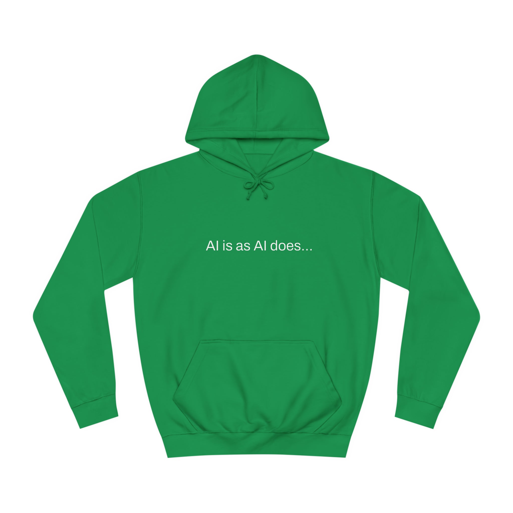 Aimerican™ Prompts: /imagine AI is as AI does Unisex College Hoodie