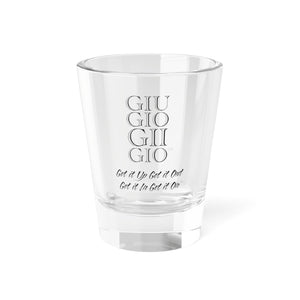 GIUGIOGIIGIO™ Brand Feel Good Shot Glass, 1.5oz