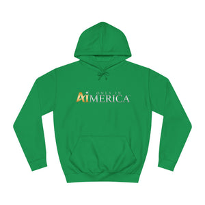 Only in Aimerica™ Brand Unisex College Hoodie