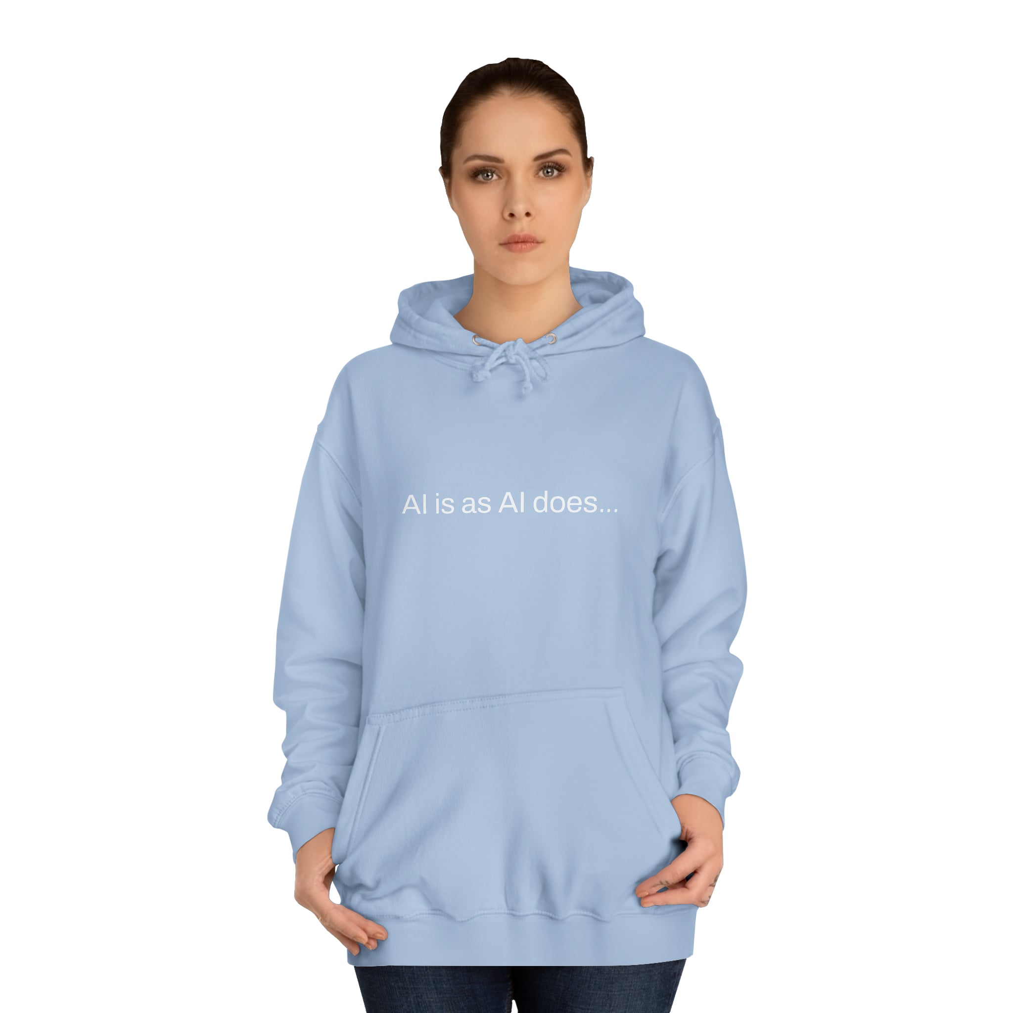 Aimerican™ Prompts: /imagine AI is as AI does Unisex College Hoodie