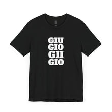 Load image into Gallery viewer, GIU_GIO_GII_GIO™ Classic Unisex Jersey Tee
