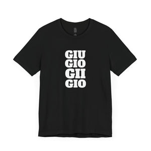 GIU_GIO_GII_GIO™ Classic Unisex Jersey Tee