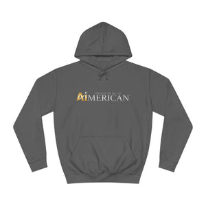 Proud to be an Aimerican™ Brand Unisex College Hoodie