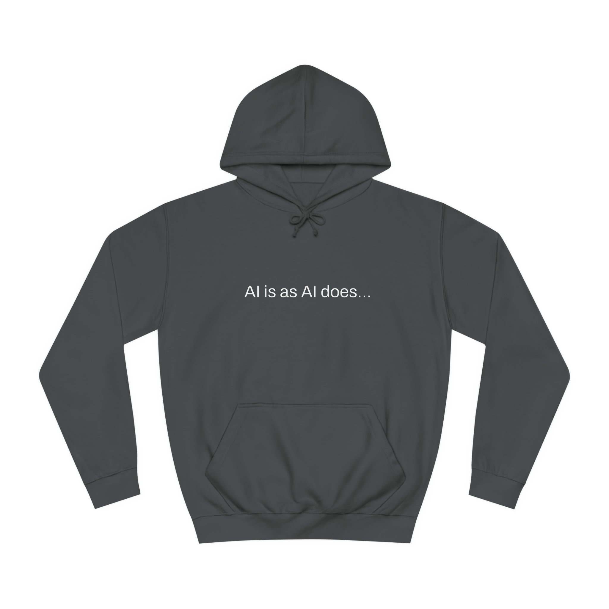 Aimerican™ Prompts: /imagine AI is as AI does Unisex College Hoodie