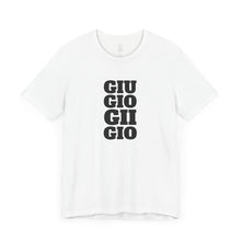 Load image into Gallery viewer, GIU_GIO_GII_GIO™ Classic Unisex Jersey Tee
