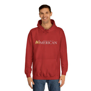 Proud to be an Aimerican™ Brand Unisex College Hoodie